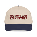 Maroon Embroidered Trucker Hat with Navy Cap, Chronic Illness Humor, You Don't Look Sick, Invisible Illness