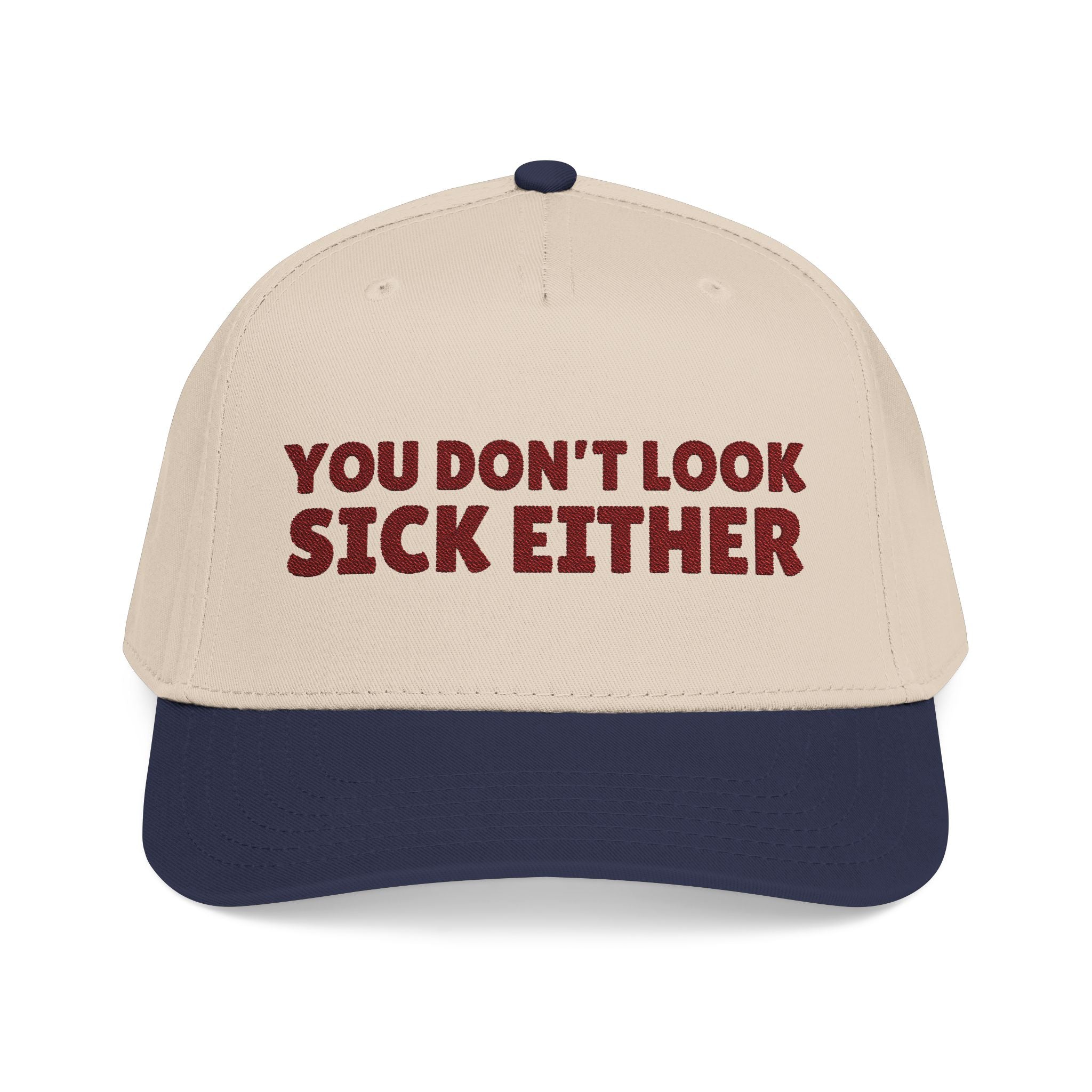 Maroon Embroidered Trucker Hat with Navy Cap, Chronic Illness Humor, You Don't Look Sick, Invisible Illness