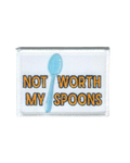Not Worth My Spoons – Iron-On Patch (2.5" x 2")